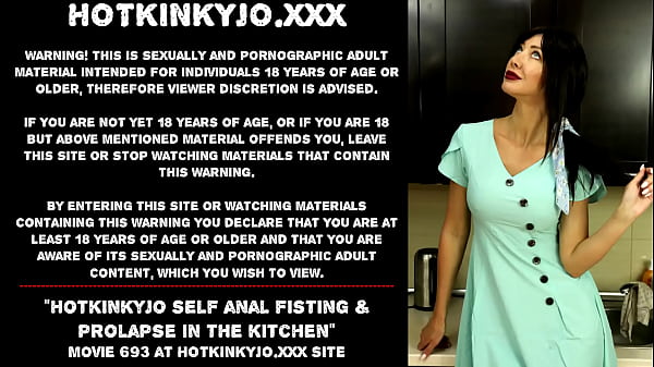 Hotkinkyjo self anal fisting & prolapse in the kitchen