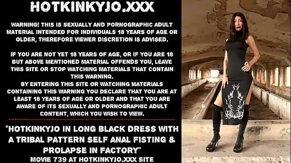 Hotkinkyjo in long black dress with a tribal pattern self anal fisting & prolapse in factory